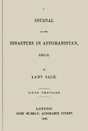 [Gutenberg 50219] • A Journal of the Disasters in Affghanistan, 1841-2